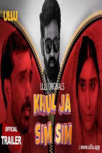 18+ Khul ja Sim Sim (Part 1) (2020) Ullu S01 All Episodes WEB-DL 720p | 480p | Download