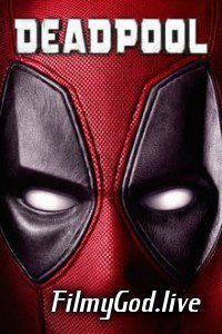 Download Deadpool (2016) Dual Audio {Hindi-English} Full Movie 480p | 720p | 1080p