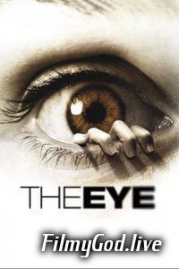 The Eye (2008) Full Movie Hindi Dubbed Dual Audio 480p [413MB] | 720p [1GB] Download