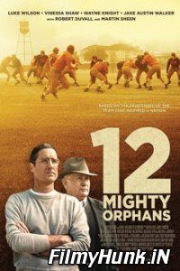 Download 12 Mighty Orphans (2021) Full Movie in Hindi Dubbed 480p | 720p | 1080p