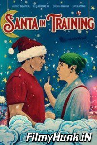 Download Santa In Training (2019) Full Movie Hindi Dubbed Hindi-English (Dual Audio) 480p | 720p | 1080p