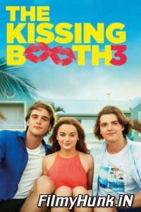 The Kissing Booth 3 (2021) Hindi Dubbed Hindi-English (Dual Audio) 480p | 720p | 1080p Download