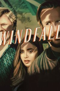 Download Windfall (2022) Hindi Dubbed Dual Audio 480p 720p 1080p