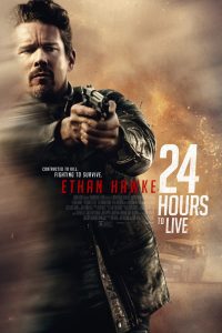 24 Hours to Live (2017) Hindi Dubbed Dual Audio Download 480p 720p 1080p