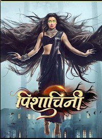 Pishachini (2022) Season 1 Hindi [Episode 1 To 12 Added] 720p Download