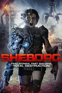 SheBorg (2016) Hindi Dubbed Full Movie Download BluRay 480p 720p 1080p