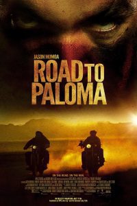 Road to Paloma (2014) Hindi Dubbed Full Movie Download {Hindi-English} 480p 720p 1080p