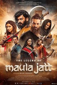 Download  The Legend of Maula Jatt (2022) Punjabi WEBRip Full Movie 480p 720p 1080p