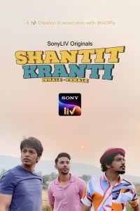 Shantit Kranti (2021) Season 1 All Episodes in Hindi WEB Series Download 480p 720p