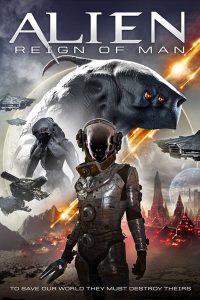 Alien Reign of Man (2017) Hindi Dubbed Full Movie Dual Audio Download {Hindi-English} 480p 720p 1080p