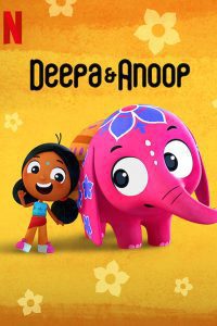 Deepa And Anoop (Season 1 – 2) Dual Audio {Hindi + English} Netflix WEB Series Download 480p 720p