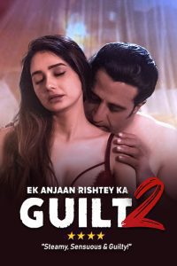 Ek Anjaan Rishtey Ka Guilt 2 (2022) Hindi Full Movie WEB-DL Download 480p 720p 1080p