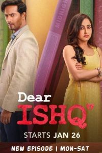 Dear Ishq (Season 1) Hindi [S01E60 Added] Hotstar WEB Series 480p 720p Download