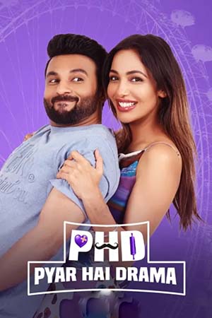 PHD Pyaar Hai Drama