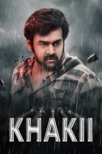 Khakii (2023) UNCUT {Hindi ORG. + Dubbed} Full Movie 480p 720p 1080p