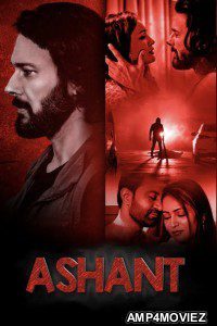 Ashant (Season 1) Hindi HDRip Complete Web Series 480p 720p 1080p