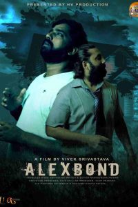 Alex Bond (2023) Hindi Amazon WEB-DL Full Movie 480p 720p 1080p