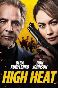 High Heat (2022) Dual Audio [Hindi + English] Blu-Ray Full Movie 480p 720p 1080p