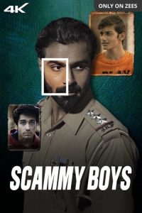 Download Scammy Boys – Zee5 (2024) {Hindi DD5.1} WEB-DL Full Movie 480p 720p 1080p