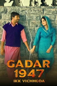 Download Gadar 1947 Ki Vichhoda (2024) CHTV Punjabi Full Movie 480p 720p 1080p