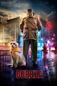 Download Gurkha (2019) Hindi Dub Full Movie 480p 720p 1080p