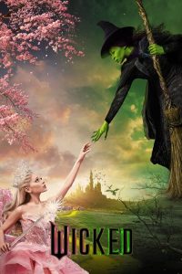 Download Wicked (2024) AMAZON WEB-DL Dual Audio {Hindi-English} Full Movie 480p 720p 1080p