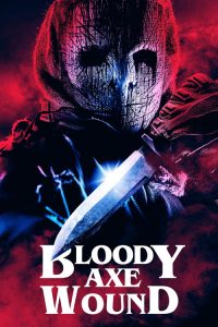 Download  Bloody Axe Wound (2024) WEB-DL {English With Subtitles} Full Movie 480p 720p 1080p