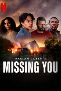 Download  Missing You (2025) Season 1 Complete Dual Audio {Hindi-English} Netflix Original WEB Series 480p 720p 1080p