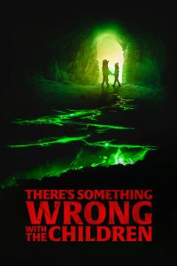 Download  There’s Something Wrong with the Children (2023) {English With Subtitles} Full Movie 480p 720p 1080p