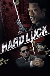 Download  Hard Luck (2006) Dual Audio {Hindi-English} BluRay Full Movie 480p 720p 1080p