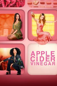 Download Apple Cider Vinegar (2025) Season 1 Dual Audio [Hindi-English] Netflix WEB-DL Complete Series 480p 720p 1080p