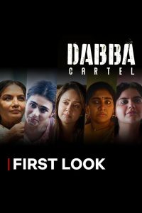 Download  Dabba Cartel (2025) Season 1 Hindi Complete Netflix Original Series  480p 720p 1080p