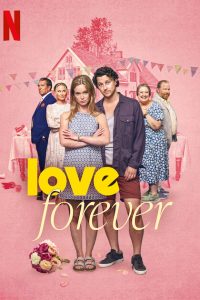 Download Love Forever (2025) WEB-DL Dual Audio {Hindi-English} NetFlix Full Movie 480p 720p 1080p