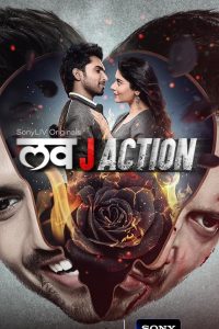 Download  Love J Action (2021) Season 1 Hindi Complete SonyLiv Original WEB Series 480p 720p 1080p