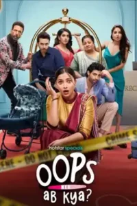 Download Oops Ab Kya (2025) Season 1 Dual Audio [Bengali-Hindi] HS WEB-DL Complete Series 480p 720p 1080p